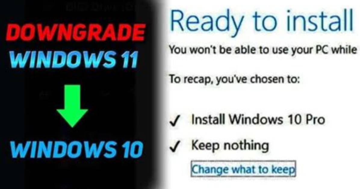 Quick Answer: Can You Downgrade from Windows 10?