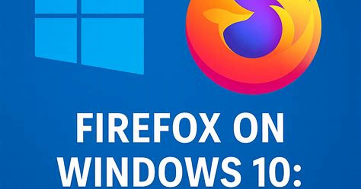 Quick Answer: Does Firefox Still Support Windows Xp?