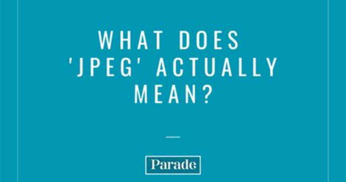 Quick Answer: Does Jpg Mean Jpeg?