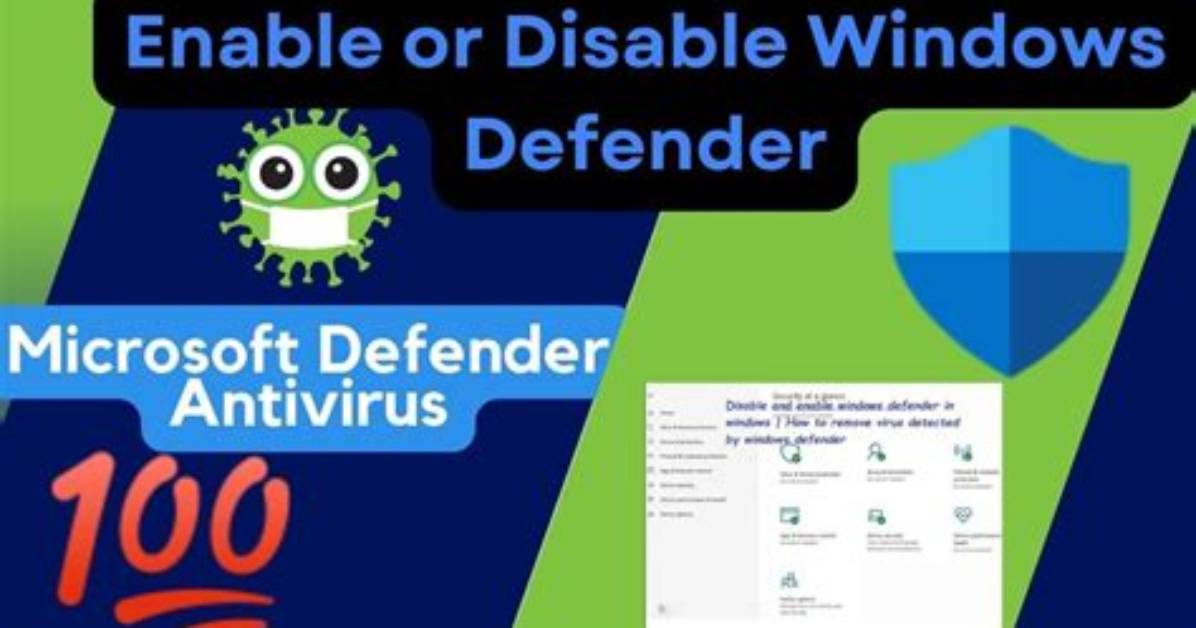 Quick Answer: Does Windows Defender Remove Viruses in Windows 10?