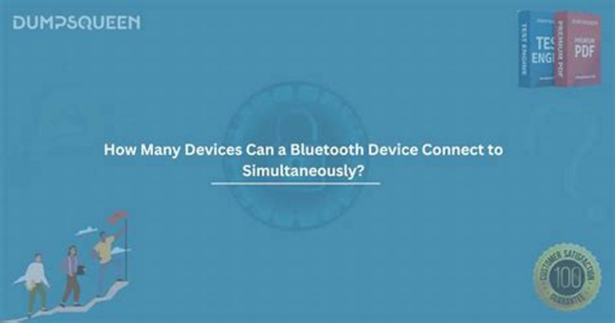 Quick Answer: How Many Bluetooth Devices Can Connect to Android?