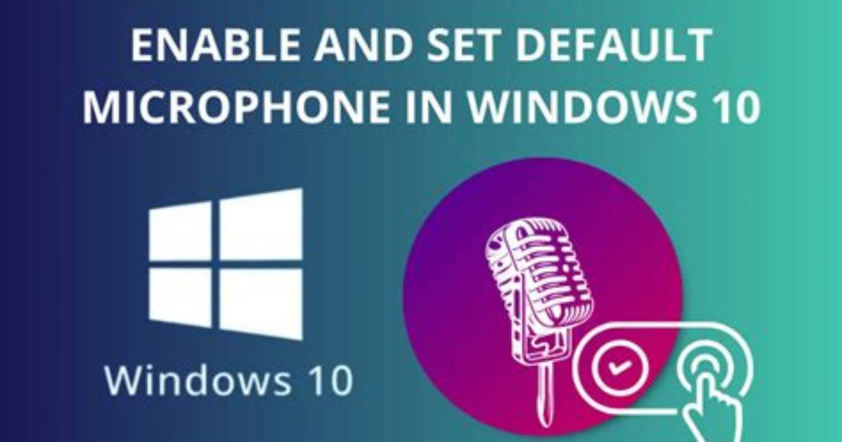 Quick Answer: How to Change Default Microphone Windows 10?