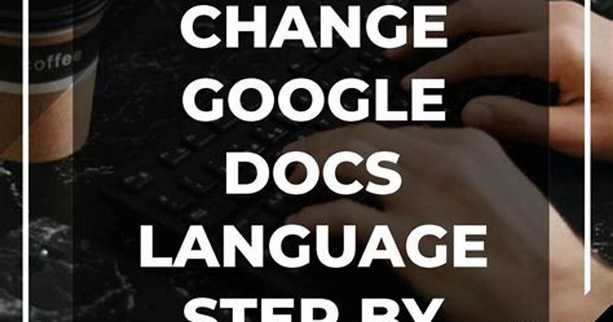 Quick Answer: How to Change Language in Google Chrome Android?