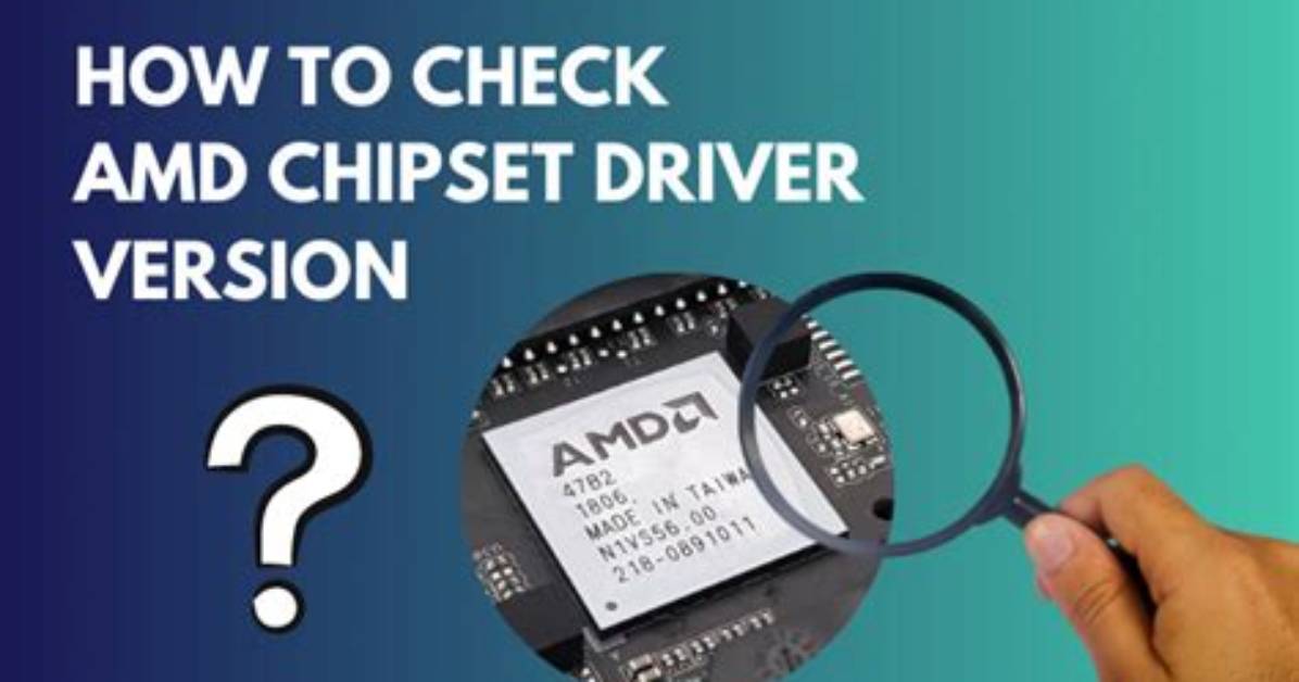 Quick Answer: How to Check Chipset Driver Version Windows 10?