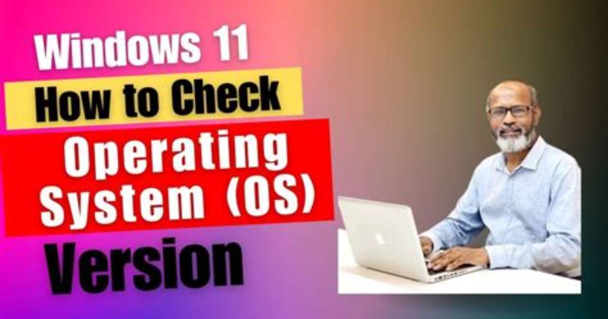 Quick Answer: How to Check My Operating System?