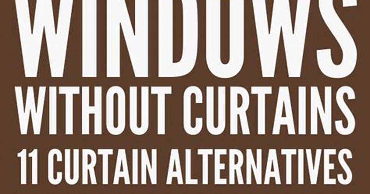 Quick Answer: How to Cover Windows Without Curtains?
