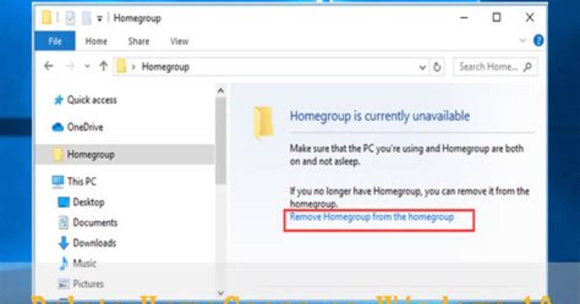 Quick Answer: How to Delete Homegroup Windows 10?