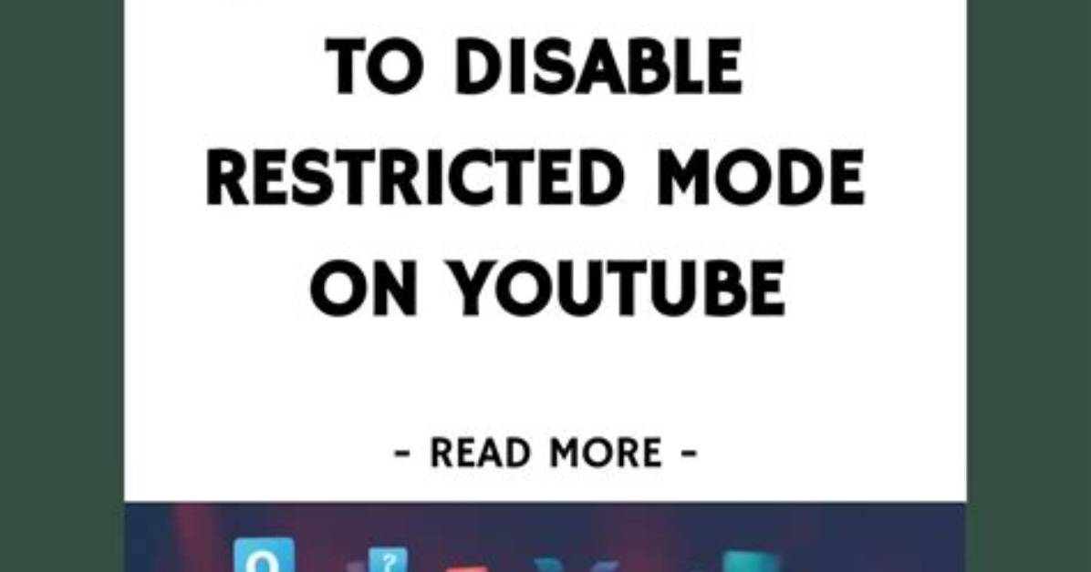 Quick Answer: How to Disable Restricted Mode on Android?