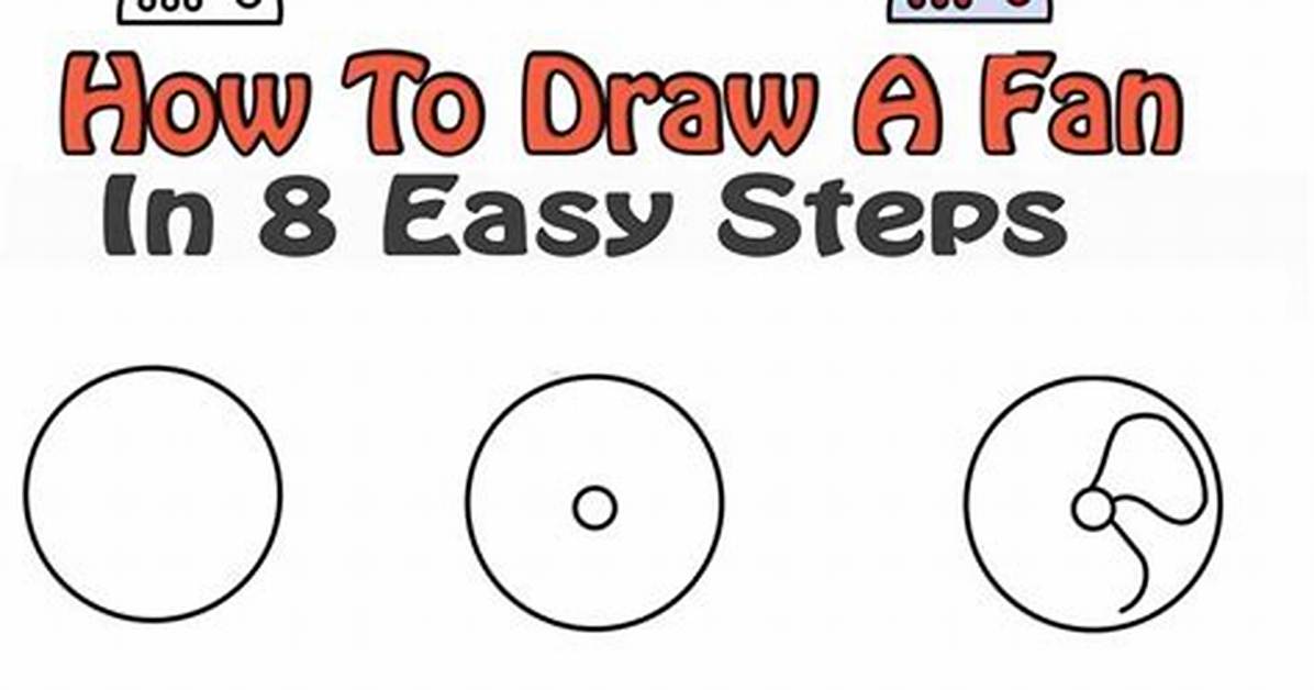 Quick Answer: How to Draw a Fan for Kids