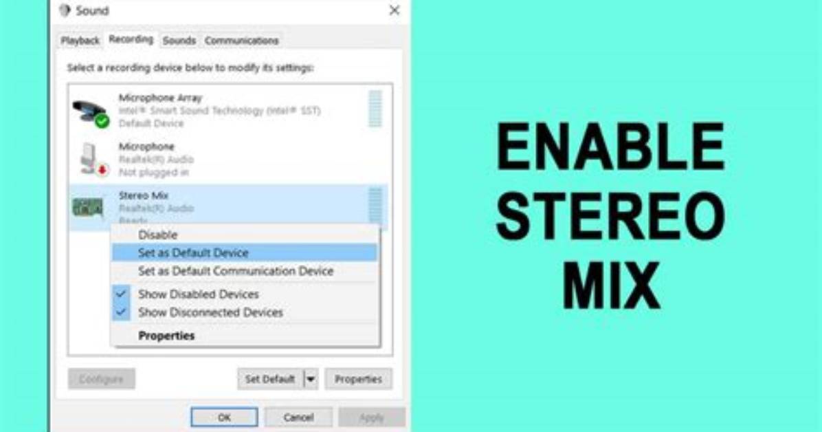 Quick Answer: How to Enable Stereo Mix Windows 10?