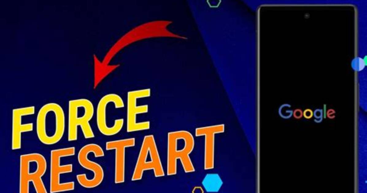 Quick Answer: How to Force Restart Android?