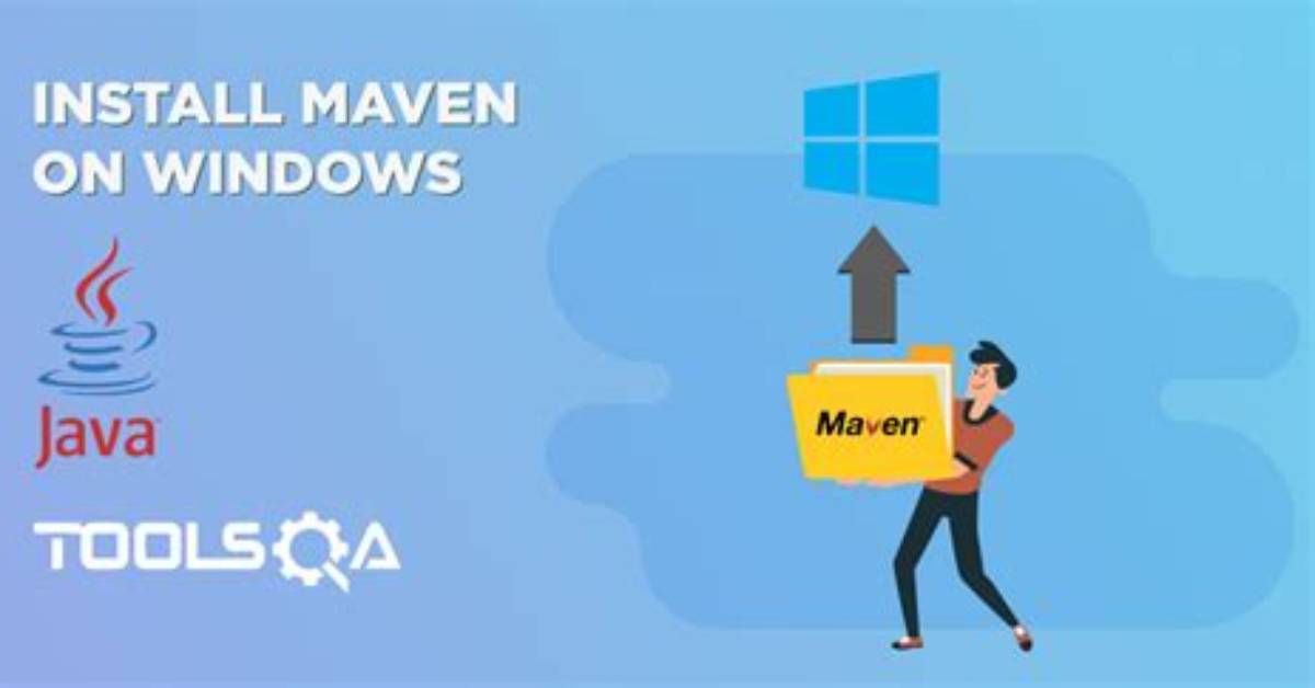 Quick Answer: How to Install Maven on Windows?