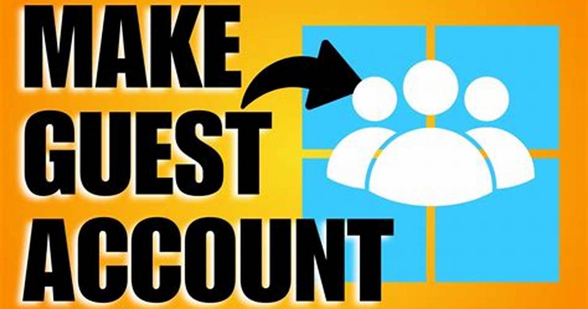 Quick Answer: How to Make Guest Account on Windows 10?