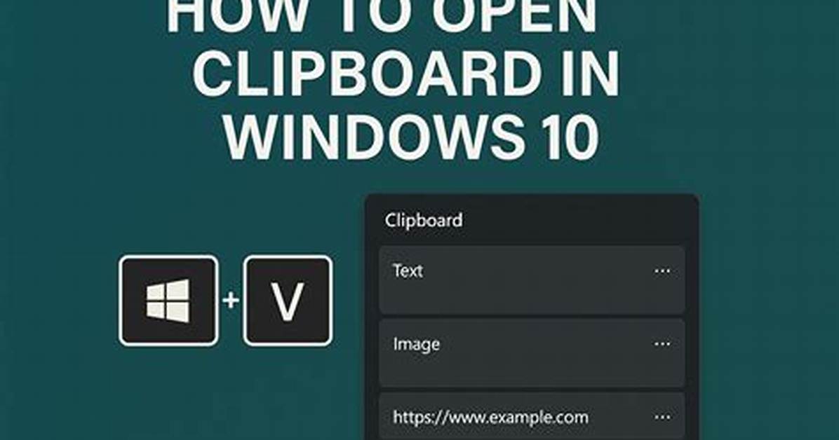 Quick Answer: How to Open Clipboard Windows 10?
