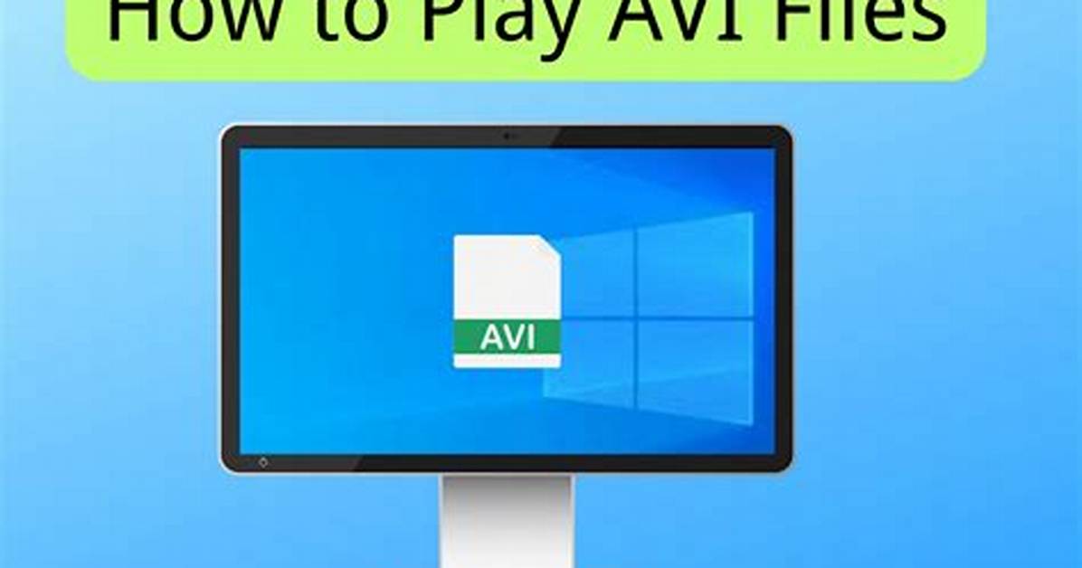 Quick Answer: How to Play Avi Files on Android?
