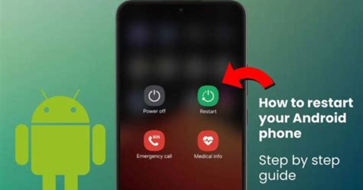 Quick Answer: How to Restart Android Phone?