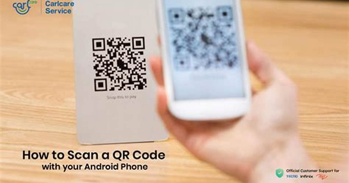 Quick Answer: How to Scan Qr Code in Android Phone?