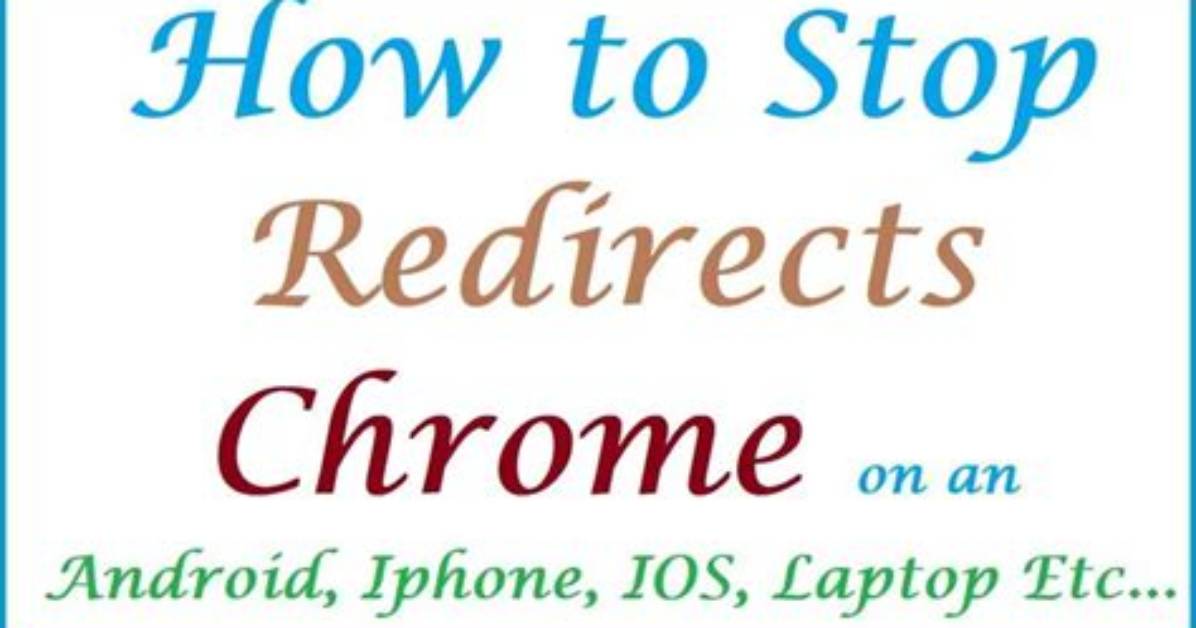 Quick Answer: How to Stop Redirects on Android?