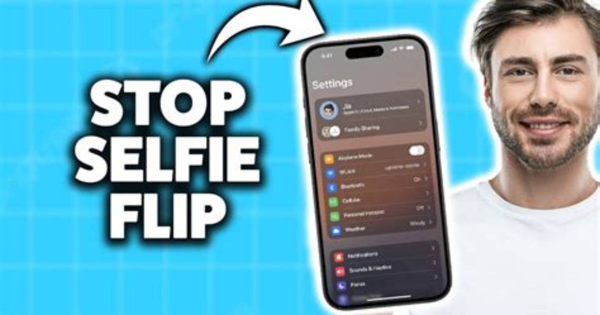 Quick Answer: How to Stop Selfie Flipping on Android?