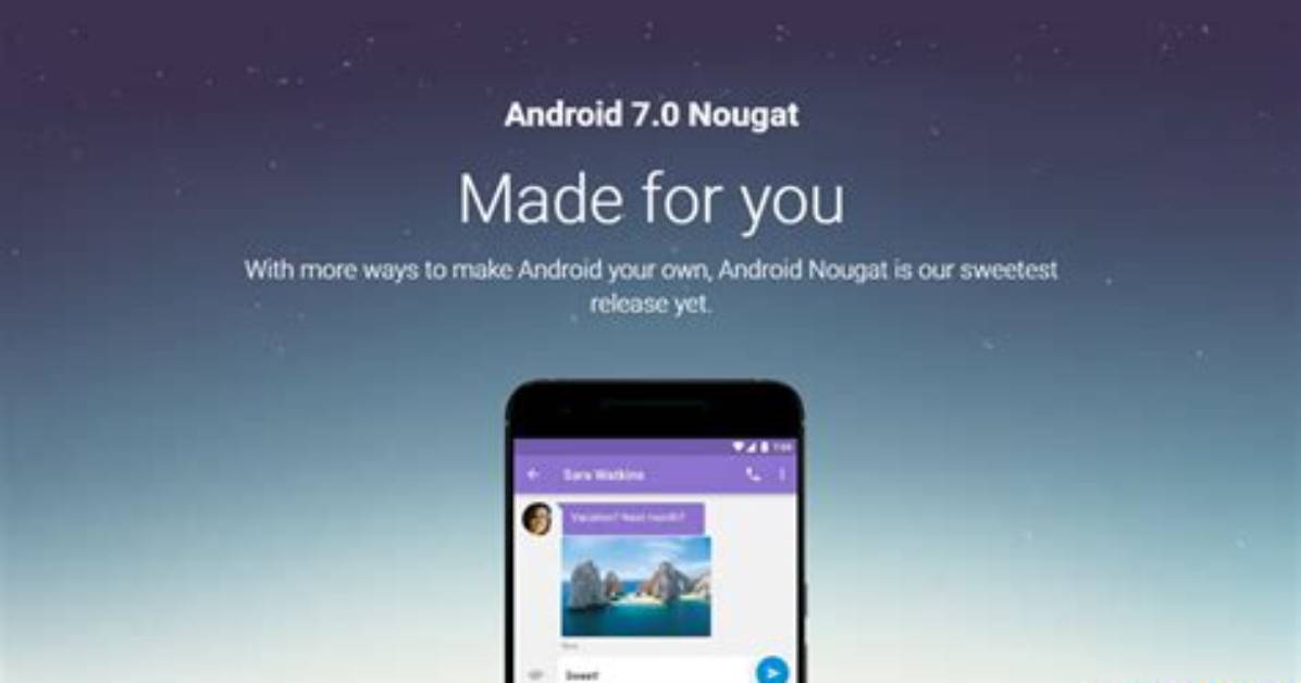 Quick Answer: Is Android 7 0 Nougat Good?