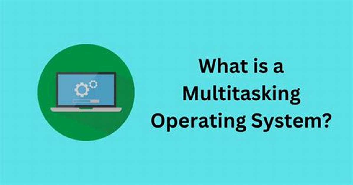 Quick Answer: Is Linux a Multitasking Os?
