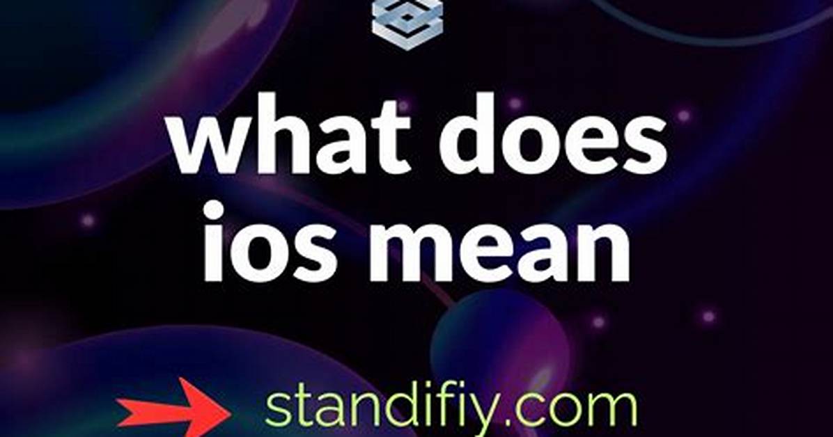 Quick Answer: What Does iOS Mean on a Computer?