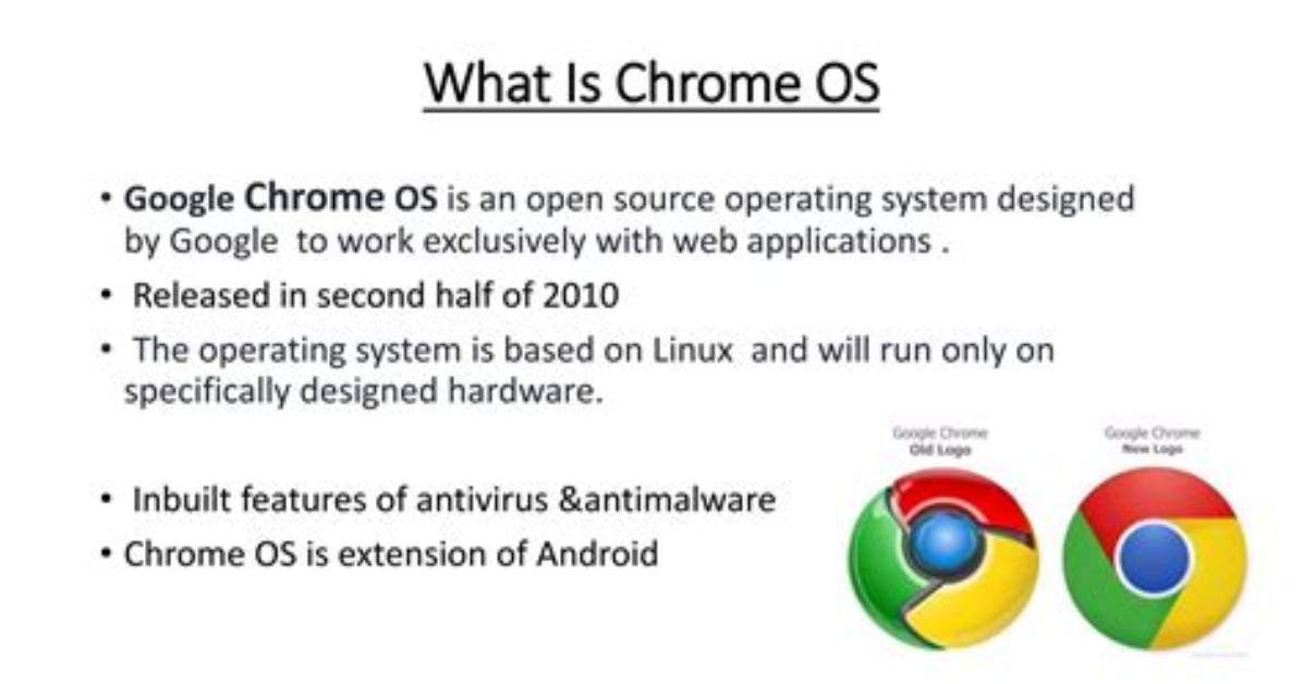 Quick Answer: What Is Chrome Operating System?