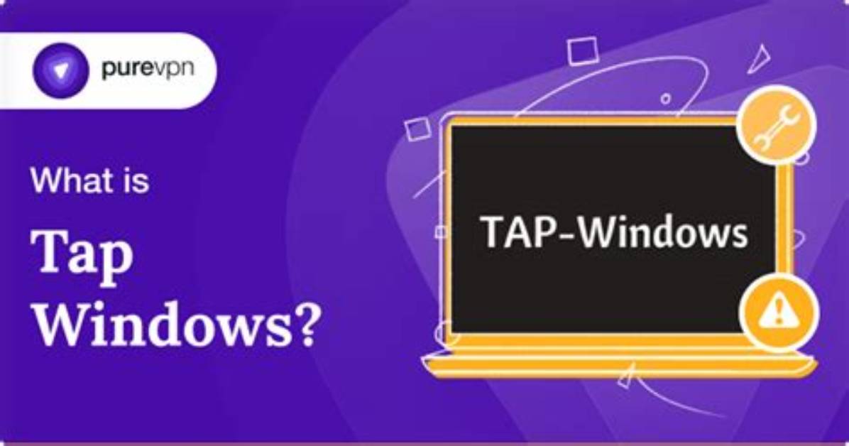 Quick Answer: What Is Tap Windows?