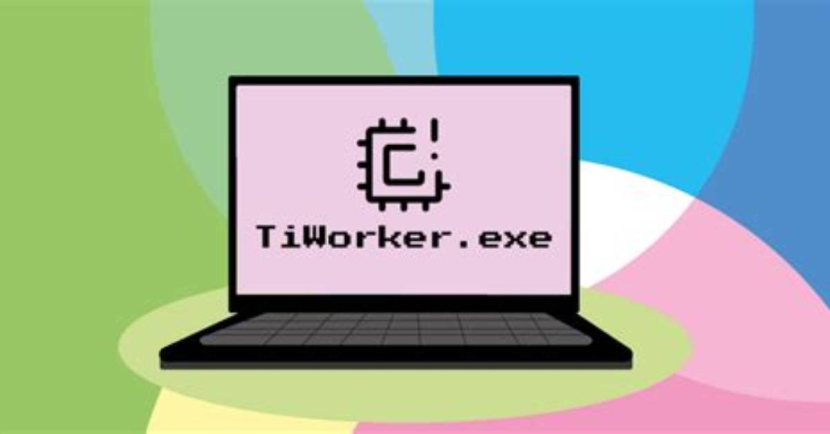 Quick Answer: What Is Tiworker. Exe Windows 10?