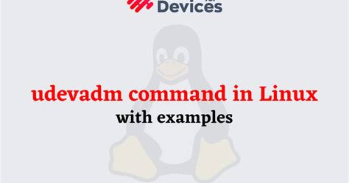 Quick Answer: What Is Udevadm in Linux?