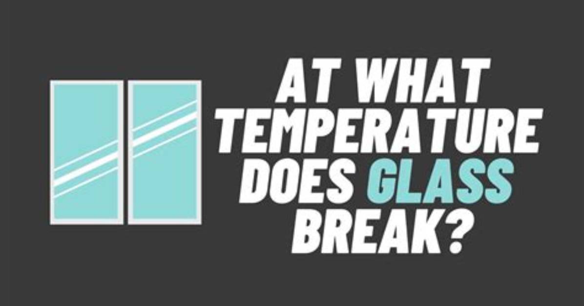 Quick Answer: What Temperature Does Glass Break in the Oven
