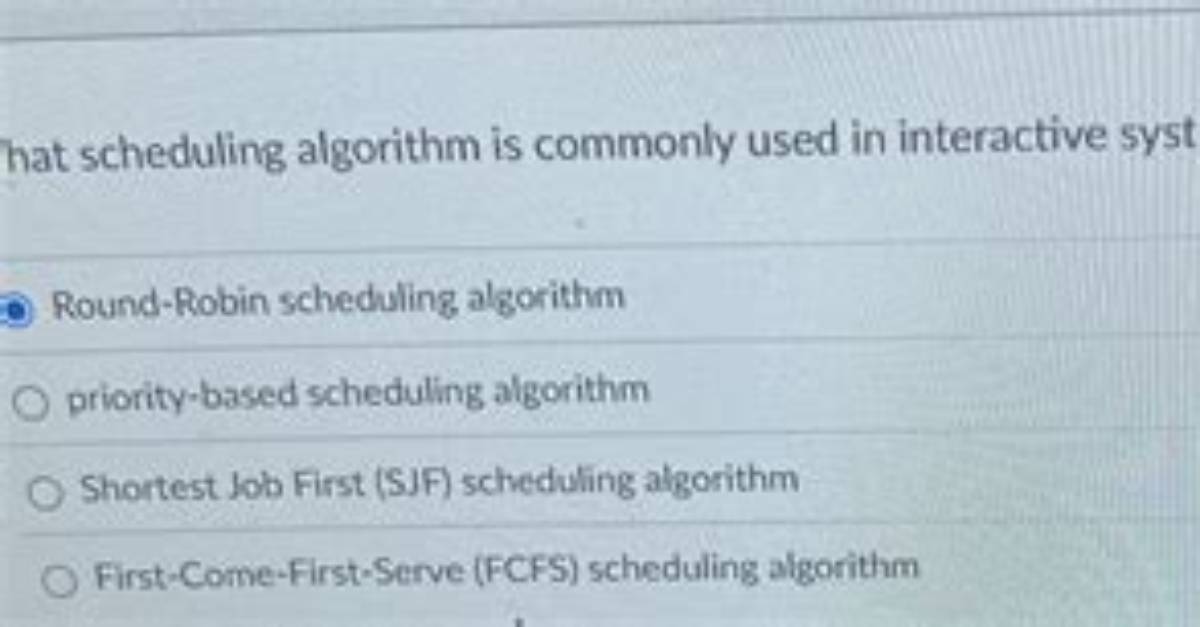Quick Answer: Which Scheduling Algorithm Is Used in Unix?