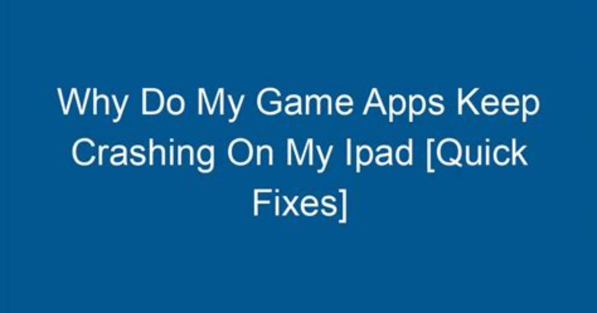 Quick Answer: Why Does My Apps Keep Crashing iOS 13?