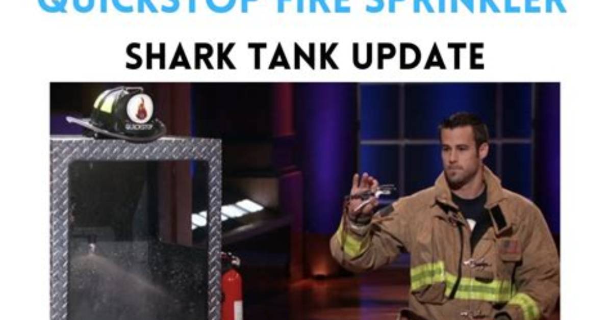 Quickstop Fire Sprinkler Tools Shark Tank Net Worth 2024