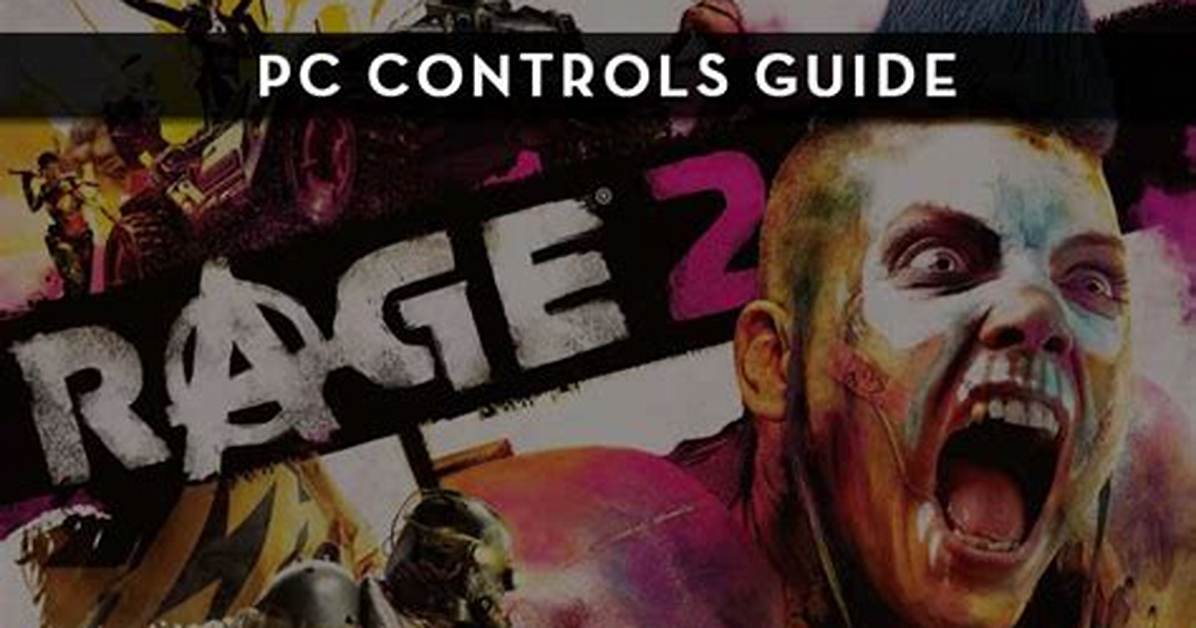 Rage 2 Pc Controls Guide