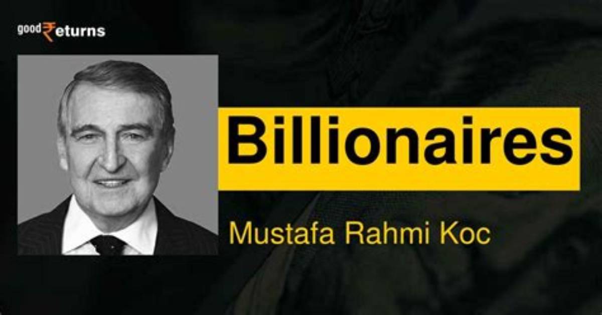Rahmi Koc Net Worth
