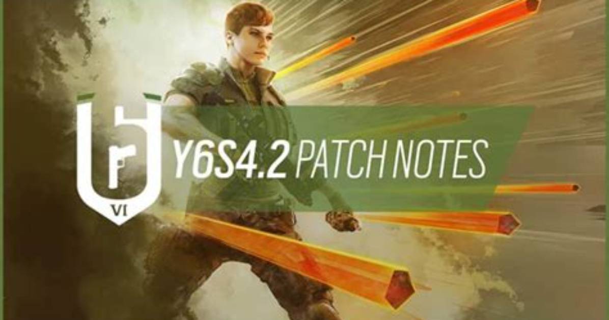 Rainbow Six Siege Y6S4.2 Update Patch Notes Today