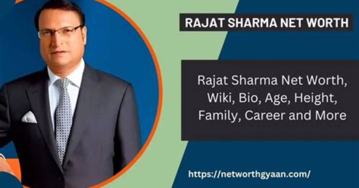 Rajat Sharma Net Worth