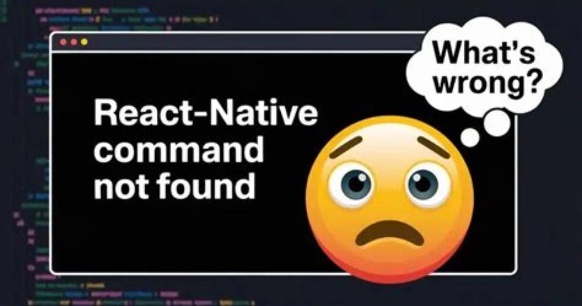 React-Native: Command Not Found