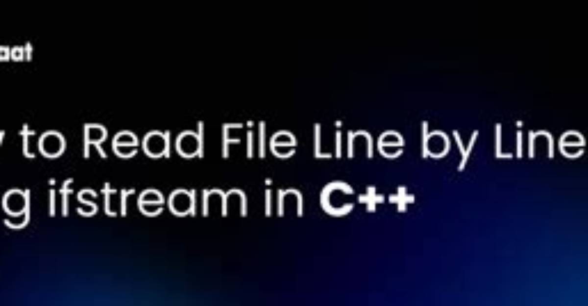 Read File Line by Line Using Ifstream in C++