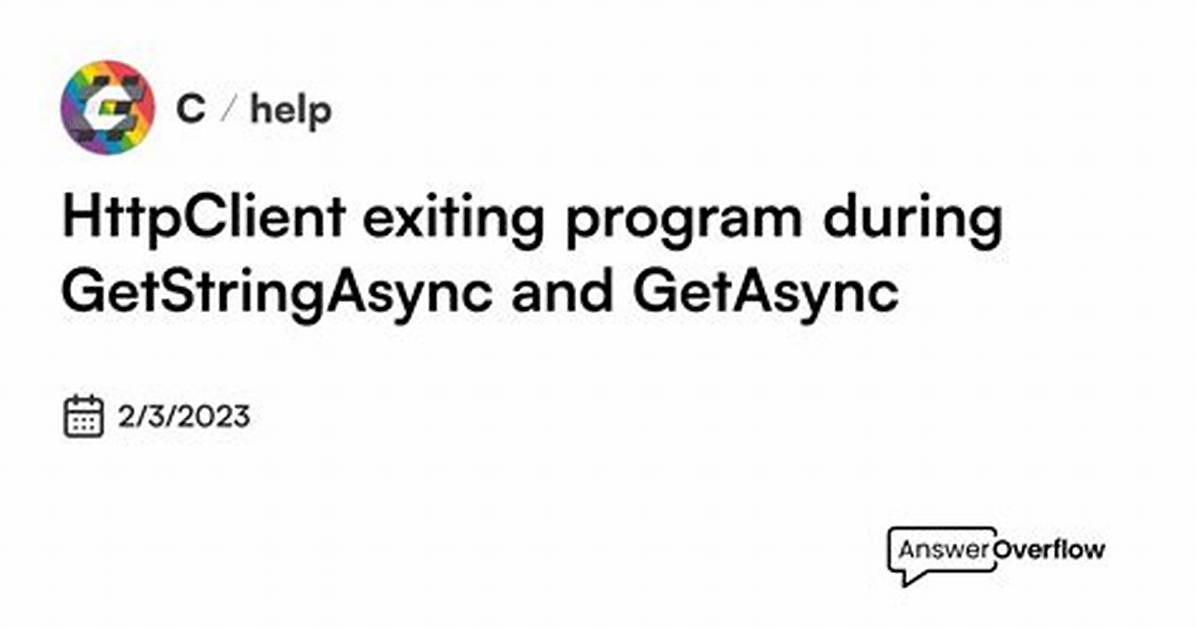 Reading the Response from Httpclient. Getstringasync