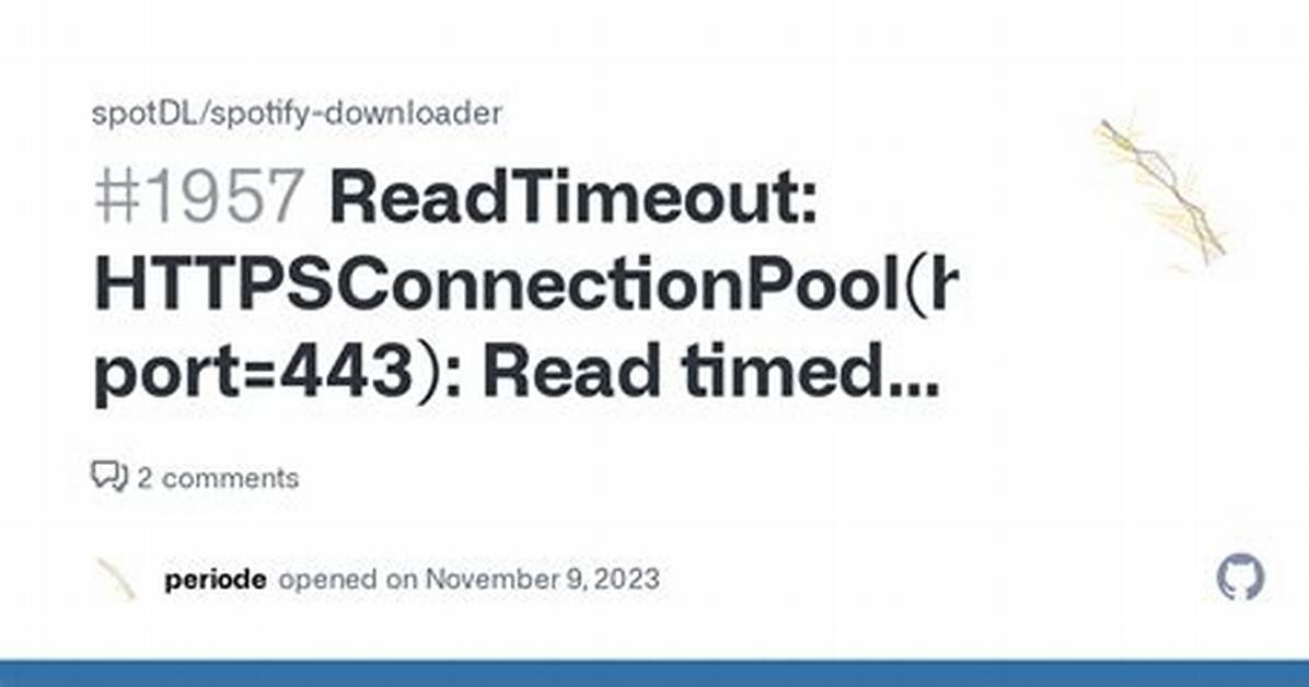 Readtimeout: Httpsconnectionpool(Host='', Port=443): Read Timed Out. (Read Timeout=10)