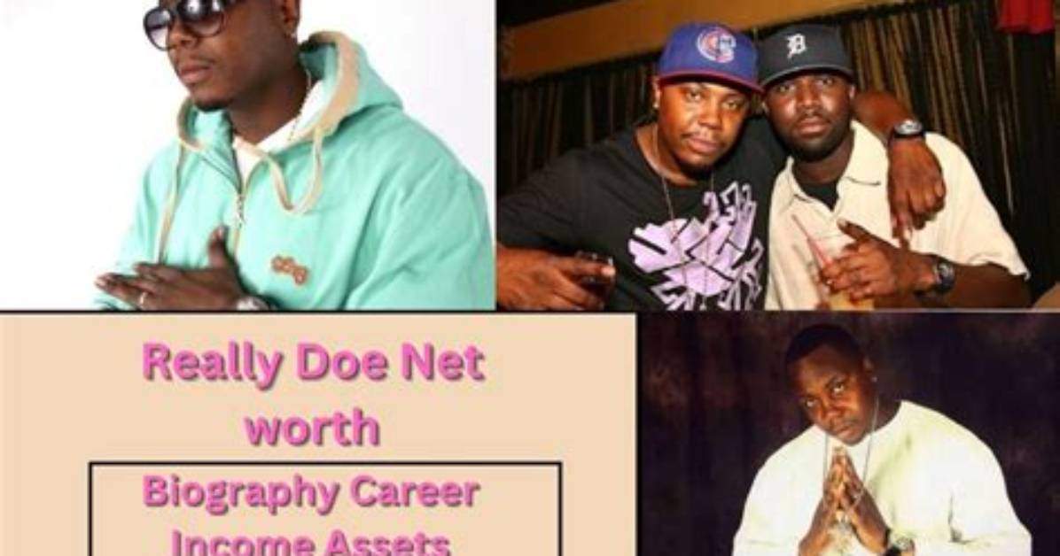 Really Doe Net Worth
