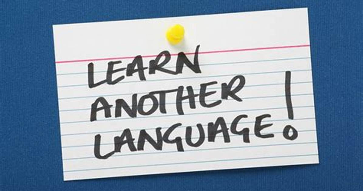 Reasons to Learn Another Language