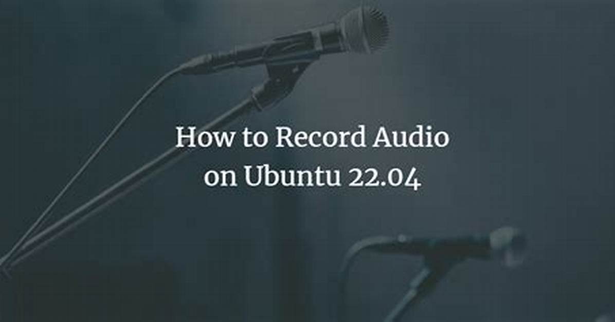 Recording Audio on Ubuntu