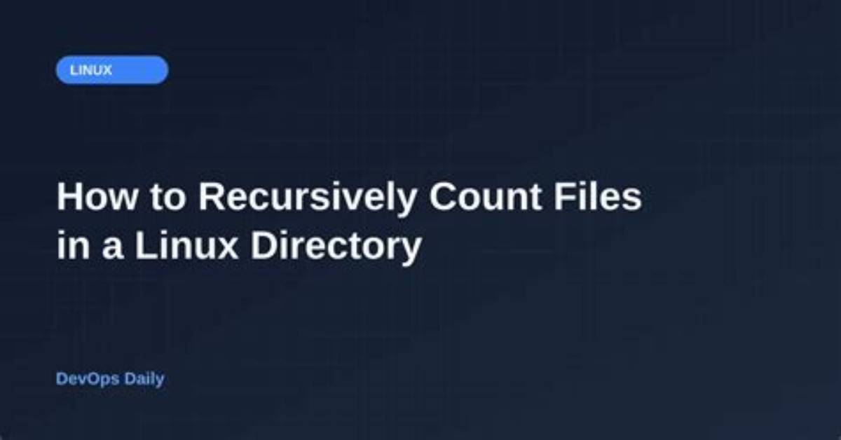 Recursively Counting Files in a Linux Directory