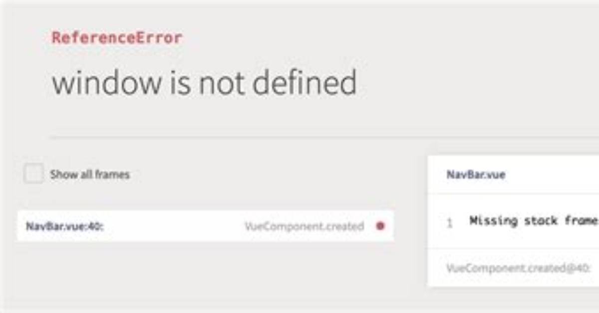 Referenceerror: Window Is Not Defined at Object. Node. Js