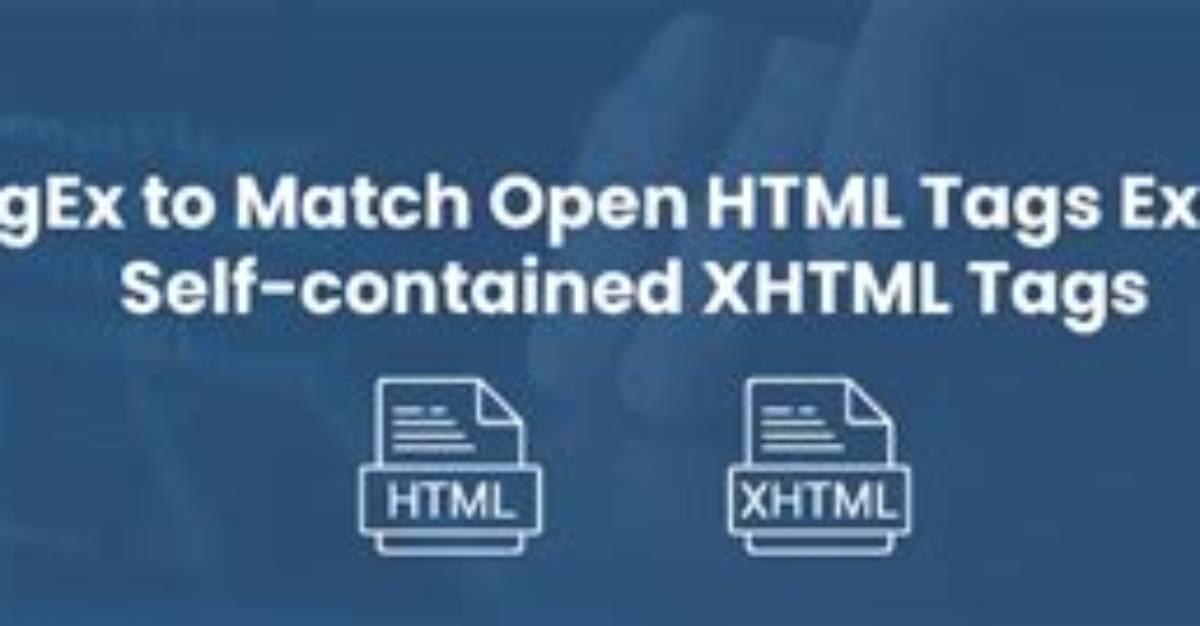 Regex Match Open Tags Except Xhtml Self-Contained Tags