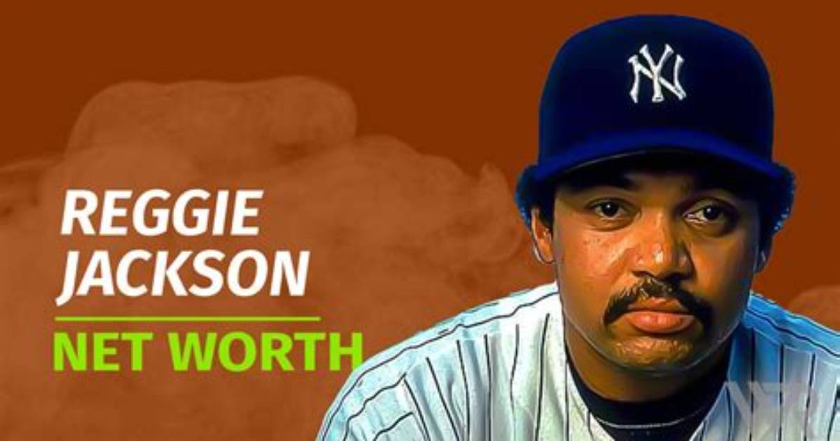 Reggie Jackson Net Worth