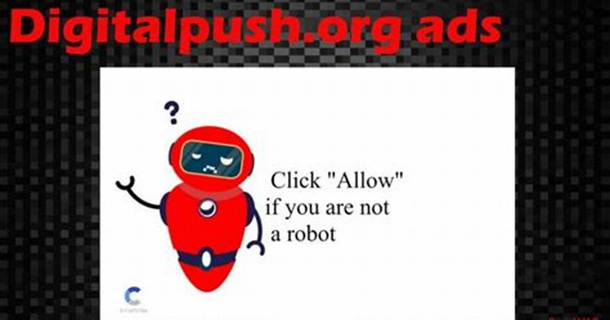 Remove Are-You-Human. Digitalpush. Org Virus — How to Fix Guide